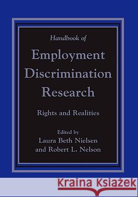 Handbook of Employment Discrimination Research: Rights and Realities Nielsen, Laura Beth 9780387094663 Springer