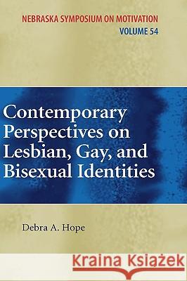 Contemporary Perspectives on Lesbian, Gay, and Bisexual Identities Debra A. Hope A. F. Horadam 9780387095554