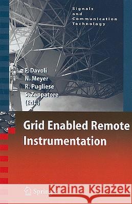 Grid Enabled Remote Instrumentation Edward Batschelet Franco Davoli Norbert Meyer 9780387096629 Springer