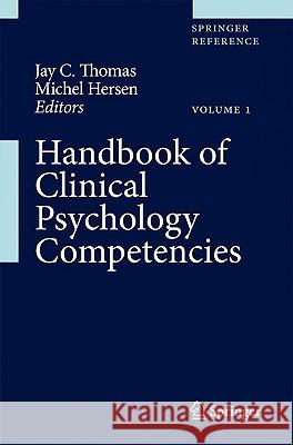 Handbook of Clinical Psychology Competencies  9780387097565 SPRINGER-VERLAG NEW YORK INC.