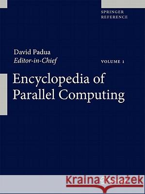 Encyclopedia of Parallel Computing: Vol. 3 & Vol. 4 Padua, David 9780387097657