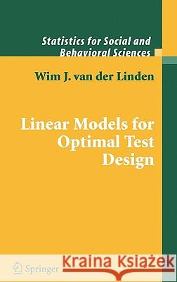 Linear Models for Optimal Test Design W. J. Van Der Linden 9780387202723 Springer