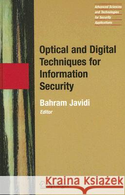 Optical and Digital Techniques for Information Security Bahram Javidi 9780387206165 Springer