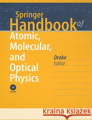 Springer Handbook of Atomic, Molecular, and Optical Physics Gordon W. F. Drake 9780387208022 Springer