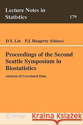 Proceedings of the Second Seattle Symposium in Biostatistics: Analysis of Correlated Data Lin, Danyu 9780387208626 Springer