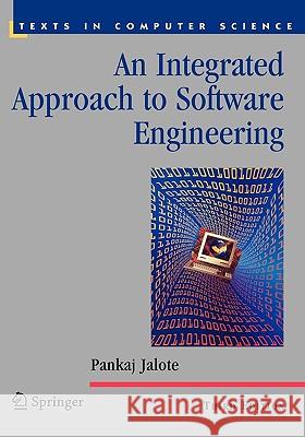 An Integrated Approach to Software Engineering Pankaj Jalote 9780387208817 Springer-Verlag New York Inc.