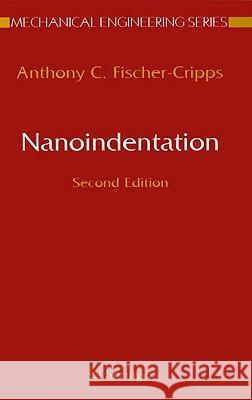 Nanoindentation Anthony C Fischer-C 9780387220451 SPRINGER