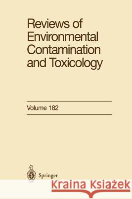 Reviews of Environmental Contamination and Toxicology George Ware   9780387221694 Springer