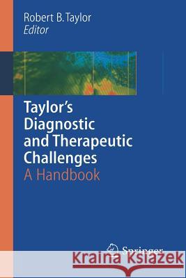 Taylor's Diagnostic and Therapeutic Challenges: A Handbook David, Alan K. 9780387223377 Springer