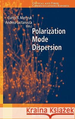 Polarization Mode Dispersion Curtis R. Menyuk 9780387231938 Springer