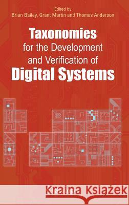 Taxonomies for the Development and Verification of Digital Systems Thomas Anderson 9780387240190