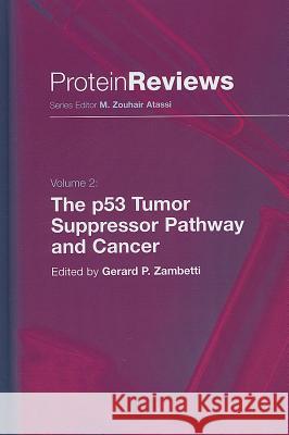 The P53 Tumor Suppressor Pathway and Cancer Gerard P. Zambetti WAN-Li Xing 9780387241357
