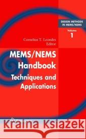 Mems/Nems: (1) Handbook Techniques and Applications Design Methods, (2) Fabrication Techniques, (3) Manufacturing Methods, (4) Se Leondes, Cornelius T. 9780387245201 Springer