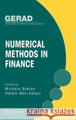 Numerical Methods in Finance Hatem Ben-Ameur Michc(le Breton Michhle Breton 9780387251172 Springer