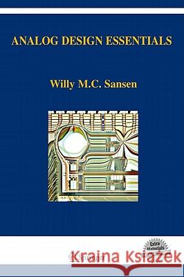 Analog Design Essentials [With CDROM] Sansen, Willy M. 9780387257464 Springer