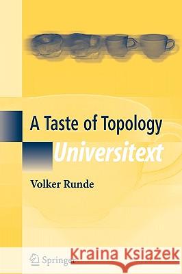 A Taste of Topology Volker Runde 9780387257907 