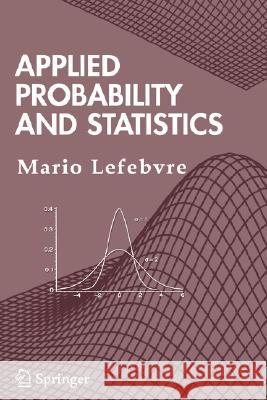 Applied Probability and Statistics Mario Lefebvre 9780387284545 Springer