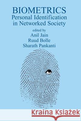 Biometrics: Personal Identification in Networked Society Jain, A. K. 9780387285399 Springer