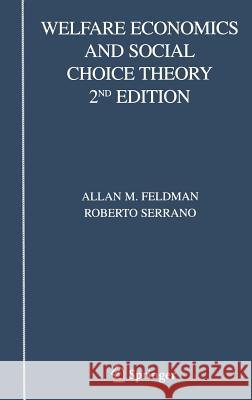 Welfare Economics and Social Choice Theory Allan M. Feldman 9780387293677 0