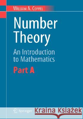 Number Theory: An Introduction to Mathematics: Part B W.A. Coppel 9780387298535 Springer-Verlag New York Inc.