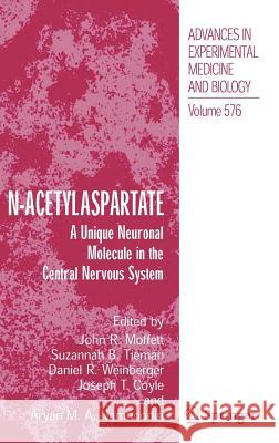 N-Acetylaspartate: A Unique Neuronal Molecule in the Central Nervous System Moffett, John 9780387301716 Springer