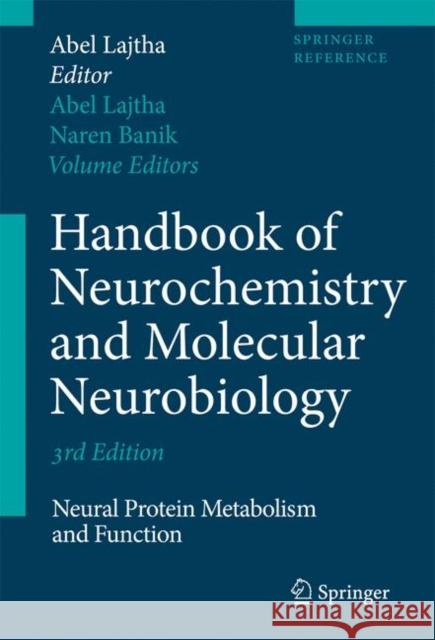 Handbook of Neurochemistry and Molecular Neurobiology: Neural Protein Metabolism and Function Lajtha, Abel 9780387303468 Springer