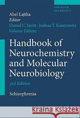 Handbook of Neurochemistry and Molecular Neurobiology: Schizophrenia Javitt, Daniel C. 9780387303659 Springer
