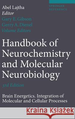 Brain Energetics. Integration of Molecular and Cellular Processes Lajtha, Abel 9780387303666 Springer