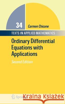 Ordinary Differential Equations with Applications Carmen Chicone 9780387307695 Springer