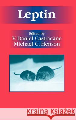 Leptin V. Daniel Castracane Michael C. Henson 9780387314150