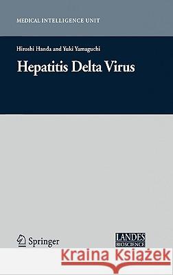 Hepatitis Delta Virus Hiroshi Handa Yuki Yamaguchi 9780387322308 Springer