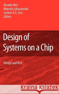 Design of Systems on a Chip: Design and Test R. Reis Lubaszewski Ricardo Reis Marcelo Lubaszewski 9780387324999
