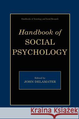 Handbook of Social Psychology John Delamater 9780387325156