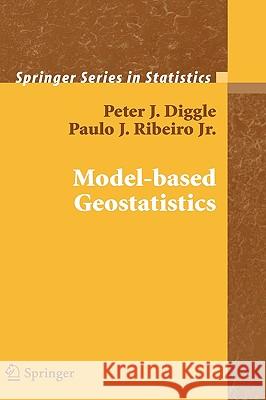 Model-Based Geostatistics Diggle, Peter 9780387329079 Springer