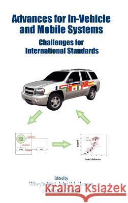 Advances for In-Vehicle and Mobile Systems: Challenges for International Standards Abut, Huseyin 9780387335032