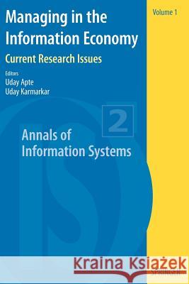 Managing in the Information Economy: Current Research Issues Apte, Uday 9780387342146