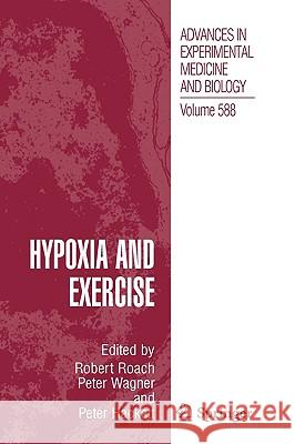 Hypoxia and Exercise Robert C. Roach Peter D. Wagner Peter H. Hackett 9780387348162