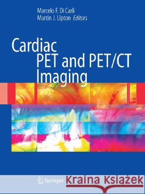 Cardiac Pet and Pet/CT Imaging Di Carli, Marcello F. 9780387352756 Springer