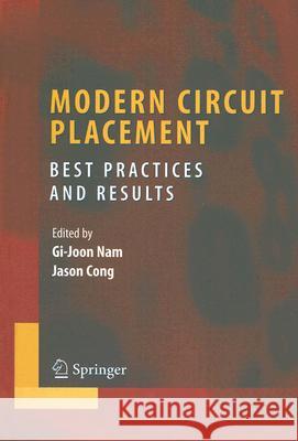 Modern Circuit Placement: Best Practices and Results Nam, Gi-Joon 9780387368375