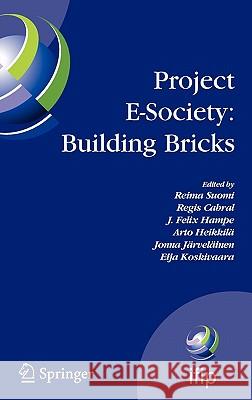 Project E-Society: Building Bricks: 6th IFIP International Conference on e-Commerce, e-Business, and e-Government (13e 2006), October 11-13, 2006, Tur Suomi, Reima 9780387392264 Springer