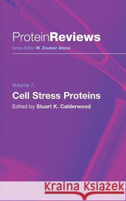 Cell Stress Proteins Stuart K. Calderwood 9780387397146 Springer