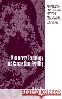 Microarray Technology and Cancer Gene Profiling Simone Mocellin 9780387399775 Springer Science+Business Media