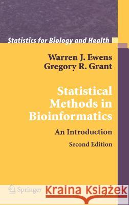 Statistical Methods in Bioinformatics: An Introduction Ewens, Warren J. 9780387400822 Springer