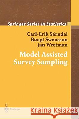 Model Assisted Survey Sampling Bengt Swensson Jan Wretman Carl-Erik Sarndal 9780387406206 Springer