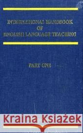 International Handbook of English Language Teaching Jim Cummins Chris Davison 9780387463001 Springer