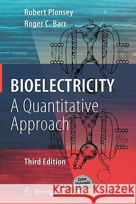 Bioelectricity: A Quantitative Approach Plonsey, Robert 9780387488646 Springer