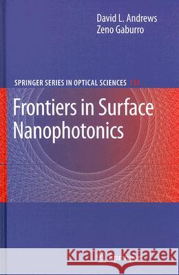 Frontiers in Surface Nanophotonics: Principles and Applications Andrews, David L. 9780387489506