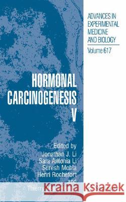 Hormonal Carcinogenesis V Jonathan J. Li 9780387690780 Springer