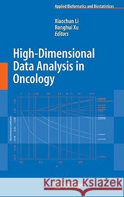 High-Dimensional Data Analysis in Cancer Research Xiaochun Li Ronghui Xu 9780387697635