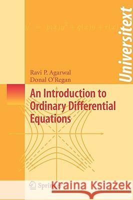 An Introduction to Ordinary Differential Equations Donal O'Regan 9780387712758 Not Avail